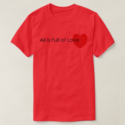 T-shirt Tout Est Plein D'Amour (Design devant)