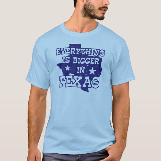 T-shirt Tout est plus grand au Texas (Devant)