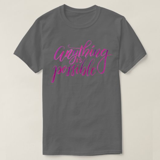 T-shirt Tout est possible (Design devant)