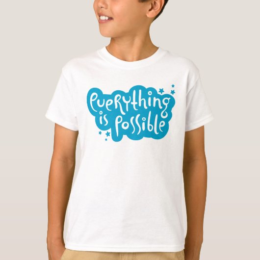 T-shirt Tout est possible (Devant)