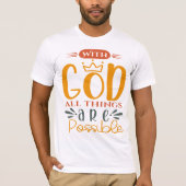 T-shirt Tout est possible avec Dieu (Devant)
