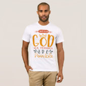 T-shirt Tout est possible avec Dieu (Devant entier)