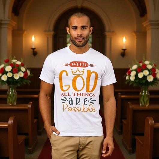 T-shirt Tout est possible avec Dieu