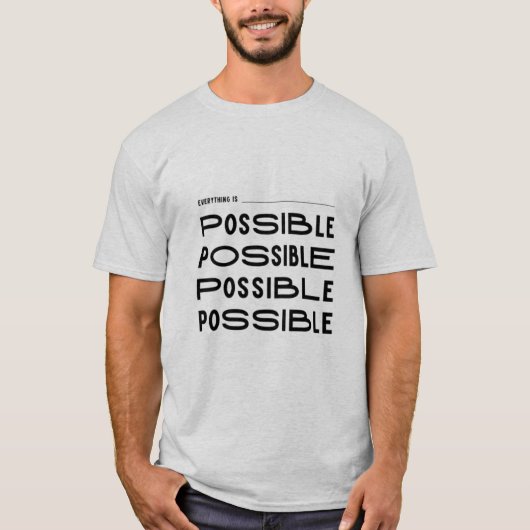 T-shirt "Tout est possible - Conception motivationnelle" (Devant)