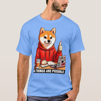 T-shirt Tout Est Possible Shiba Inu Dog Ordinateur Portabl