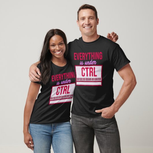 T-shirt Tout Est Sous Contrôle Programmeur Coder Softw (Unisexe)
