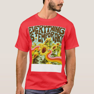 T-shirt Tout est temporaire