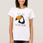T-shirt Tout est Toucan Fusing (Devant)