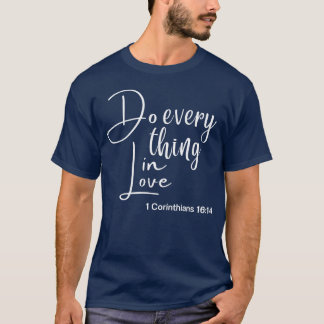 T-shirt Tout faire avec amour Fais-le avec amour Jésus vin