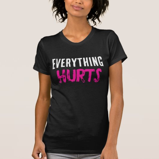 T-shirt « Tout fait mal » (Devant)