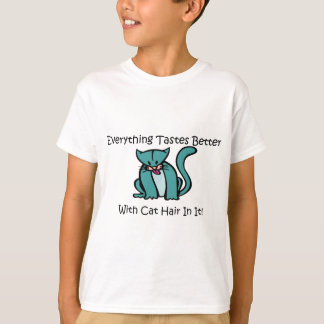 T-shirt Tout Goûte Mieux Avec Les Cheveux De Chat En Elle