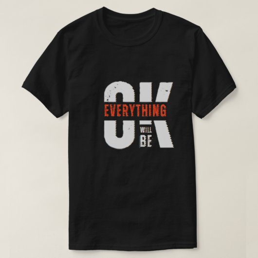 T-shirt Tout ira bien (Design devant)