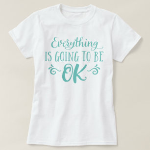 T-shirt Tout ira bien