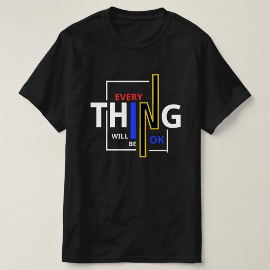 T-shirt tout ira bien (Design devant)