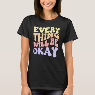T-shirt Tout ira bien Message positif Citation Aes