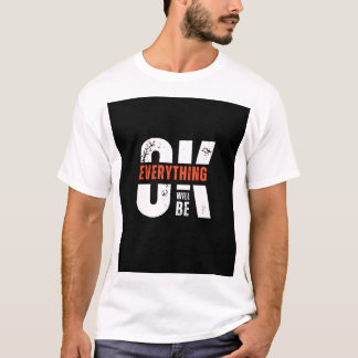 T-shirt Tout Ira Bien – Tee Shirt Graphique Motivationnel