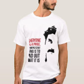 T-shirt Tout le monde a un prix (Devant)