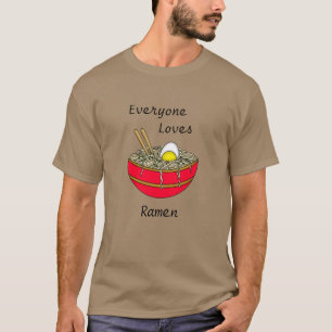 T-shirt Tout le monde aime Ramen   Funny Ramen Food Pun