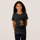 T-Shirt Tout Le Monde Aime Un Gingembre Gingerbread Homme  (Devant entier)