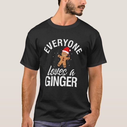 T-shirt Tout Le Monde Aime Un Ginger Amusant Redhead Ginge (Devant)
