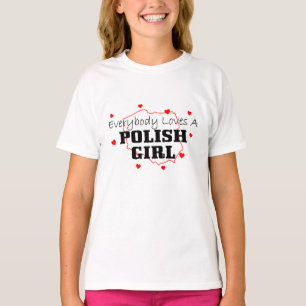 T-shirt Tout le monde aime une fille polonaise