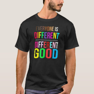 T-shirt Tout le monde est différent bon LGBT Pride Au