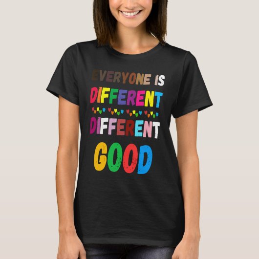 T-shirt Tout le monde est différent différent bien fierté (Devant)