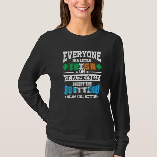 T-shirt Tout Le Monde Est Irlandais Sauf Écossais Sur St P (Devant)