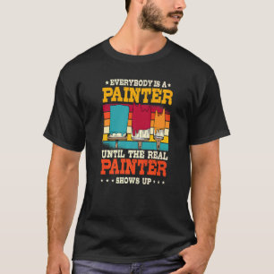T-shirt Tout Le Monde Est Peintre Jusqu'Au Véritable Spect