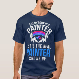 T-shirt Tout Le Monde Est Peintre Jusqu'Au Véritable Spect
