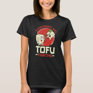 T-shirt Tout Le Monde Luttait Contre Le Tofu