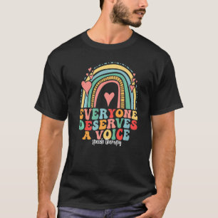 T-shirt Tout Le Monde Mérite Une Voix SLP Thérapie Discour