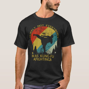 T-shirt Tout Le Monde N'Était Pas Kung Fu