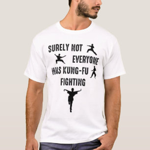 T-shirt Tout Le Monde N'Était Sûrement Pas En Train De C