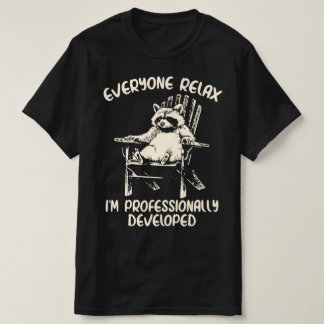 T-shirt Tout le monde se détend, je suis un raton laveur p