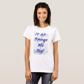 T-shirt Tout M'Apporte Joy Clutter Slogan (Devant entier)