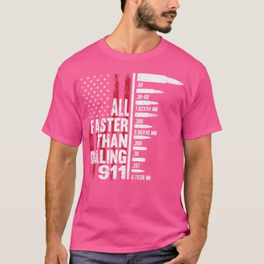 T-shirt Tout Plus Rapide Que Composer le 911 Drapeau Améri (Devant)