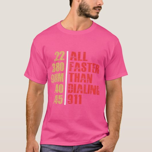 T-shirt Tout Plus Rapide Que De Composer 911 2E Amendement (Devant)
