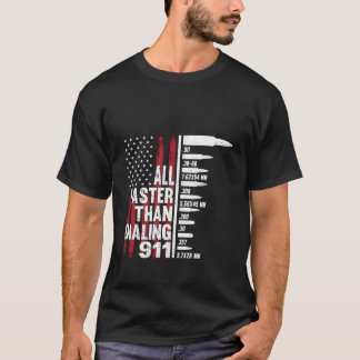 T-shirt Tout Plus Rapide Que De Composer Le Canon Drapeau