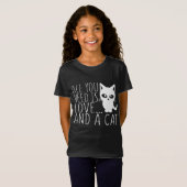 T-Shirt Tout que vous avez besoin est amour et un chat (Devant entier)