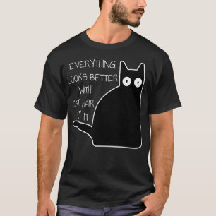 T-shirt Tout semble mieux Chat cheveux mal Chat noir amusa
