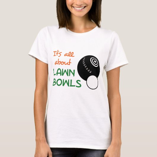 T-shirt Tout sur les pelouses Bowls (Devant)