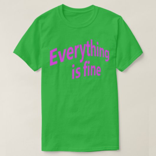 T-shirt Tout va bien 2 (Design devant)