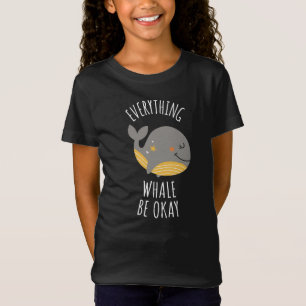 T-Shirt Tout va bien pour la baleine