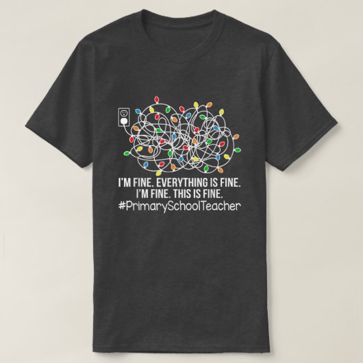 T-shirt Tout va bien, tout va bien Enseignant de l'école p (Design devant)