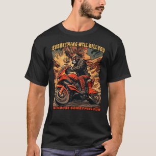 T-shirt Tout va vous tuer ( 04)