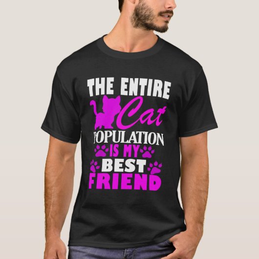 T-shirt Toute La Population De Chats Est Mon Meilleur Ami  (Devant)