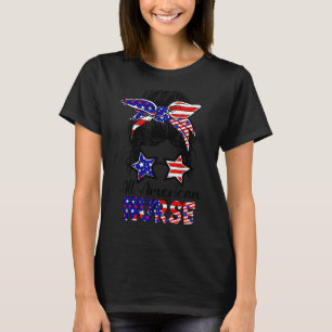 T-shirt Toute l'infirmière américaine Messy Bun Patriotic