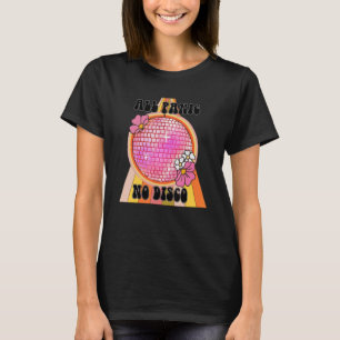 T-shirt Toute panique Pas d'angoisse Disco Rétro Discord S