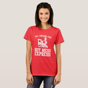T-shirt Toutes À Bord Du Hot Mess Express Bachelorette Che
